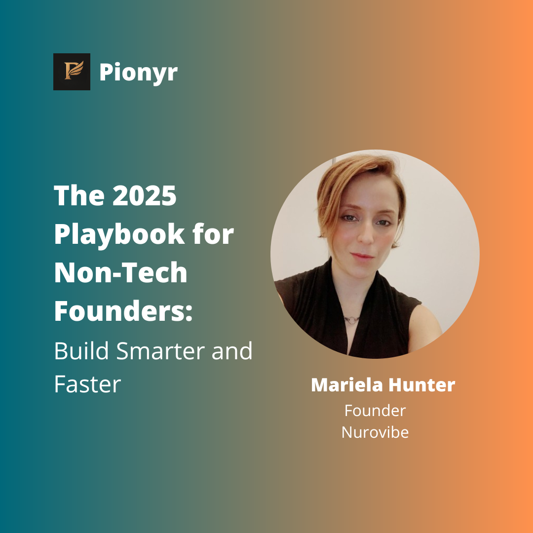 The 2025 Playbook for Non-Tech Founders: Build Smarter and Faster